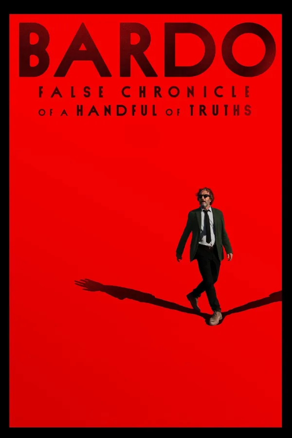 Bardo, False Chronicle of a Handful of Truths poster